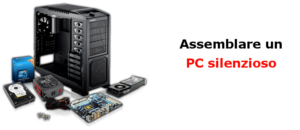 assemblare pc silenzioso