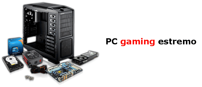 PC gaming estremo PC gaming estremo