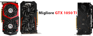 Migliore GTX 1050 TI