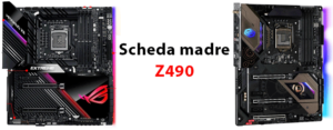 Migliore scheda madre Z490