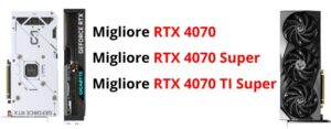 Migliore Scheda Video RTX 4070, Ti Super