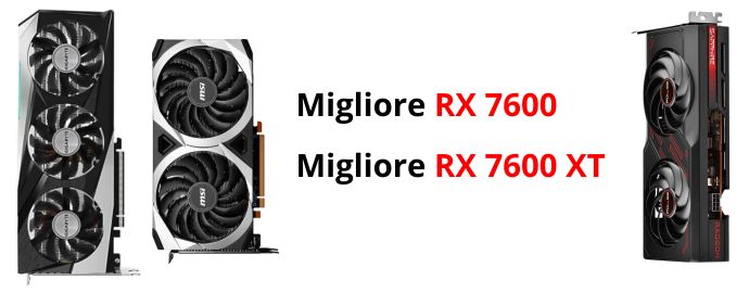 Migliore RX 7600 e TI