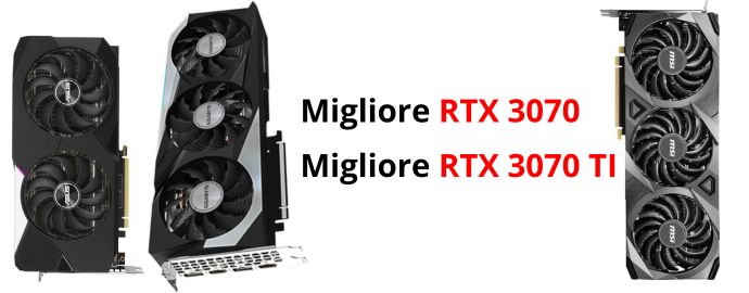 Migliore RTX 3070 e TI
